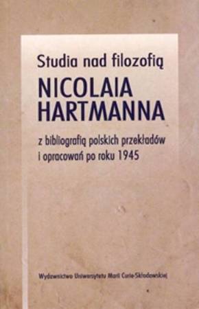 Studia nad filozofią Nicolaia Hartmanna.. - Leszek Kopciuch