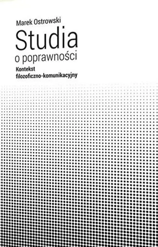 Studia o poprawności - Marek Ostrowski