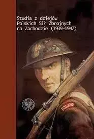 Studia z dziejów Polskich Sił Zbrojnych na zach. - Krzysztof A. Tochman, Piotr Chmielowiec