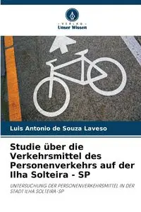 Studie über die Verkehrsmittel des Personenverkehrs auf der Ilha Solteira - SP - Luis Antonio de Souza Laveso