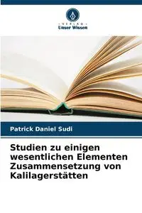 Studien zu einigen wesentlichen Elementen Zusammensetzung von Kalilagerstätten - Daniel Patrick Sudi