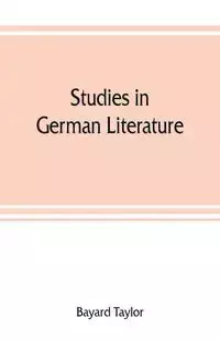 Studies in German literature - Taylor Bayard