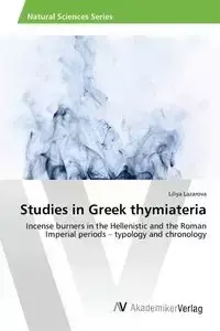 Studies in Greek thymiateria - Lazarova Liliya