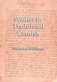 Studies in Traditional Cornish - Williams Nicholas