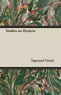 Studies on Hysteria - Sigmund Freud