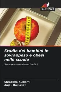 Studio dei bambini in sovrappeso e obesi nelle scuole - Kulkarni Shraddha