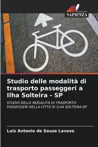 Studio delle modalità di trasporto passeggeri a Ilha Solteira - SP - Luis Antonio de Souza Laveso