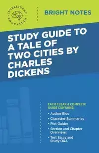 Study Guide to A Tale of Two Cities by Charles Dickens - Intelligent Education