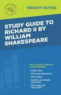 Study Guide to Richard II by William Shakespeare - Intelligent Education