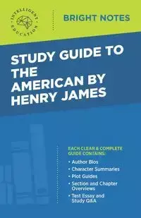 Study Guide to The American by Henry James - Intelligent Education