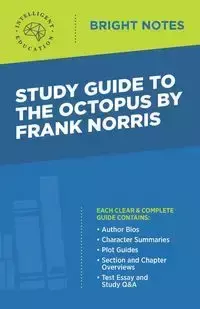 Study Guide to The Octopus by Frank Norris - Intelligent Education