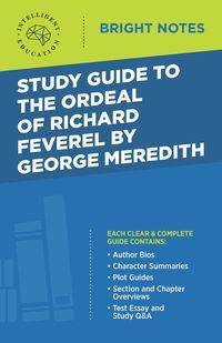 Study Guide to The Ordeal of Richard Feverel by George Meredith - Intelligent Education