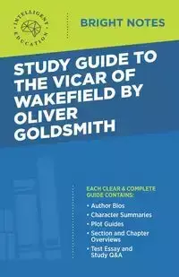 Study Guide to The Vicar of Wakefield by Oliver Goldsmith - Intelligent Education