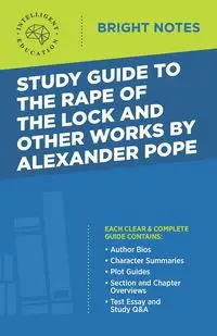 Study Guide to the Rape of the Lock and Other Works by Alexander Pope - Intelligent Education