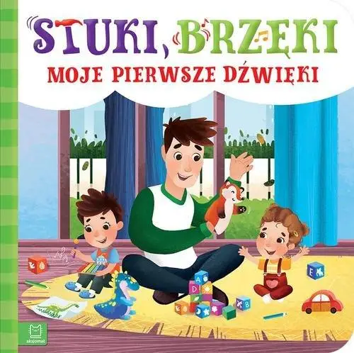 Stuki, brzęki - moje pierwsze dźwięki - Sylwia Kajdana