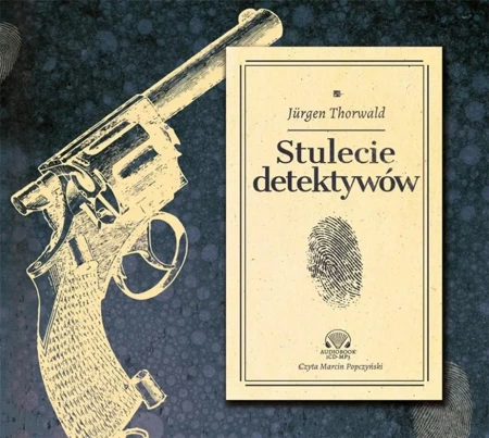 Stulecie detektywów Audiobook - Jurgen Thorwald