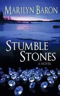 Stumble Stones - Marilyn Baron