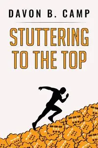 Stuttering to the Top - Camp DaVon  B.