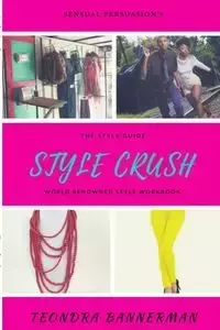 Style Crush - Bannerman Teondra