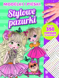 Stylowe pazurki. Modelki i pieski - praca zbiorowa