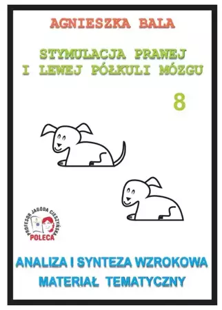 Stymulacja prawej i lewej półkuli 8 Analiza... - Agnieszka Bala