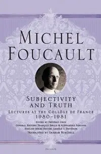 Subjectivity and Truth - Michel Foucault