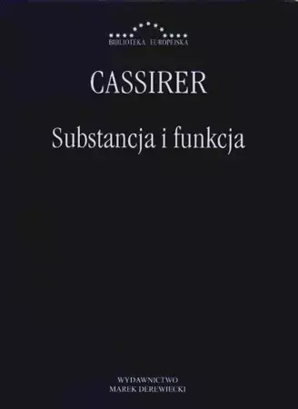 Substancja i funkcja - Ernst Cassirer