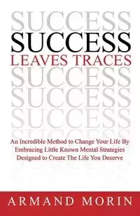 Success Leaves Traces - Armand Morin