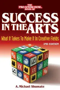 Success in the Arts - Michael Shumate A.