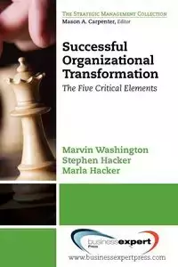 Successful Organizational Transformation - Marvin Washington