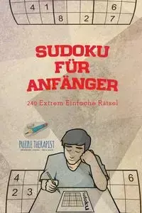 Sudoku für Anfänger | 240 Extrem Einfache Rätsel - Puzzle Therapist