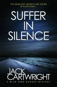 Suffer In Silence - Jack Cartwright