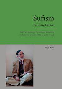 Sufism - The Living Tradition - Asvat Riyad