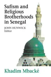 Sufism and Religious Brotherhoods in Senegal - Mbacké Khadim