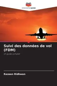 Suivi des données de vol (FDM) - Ridhwan Razeen