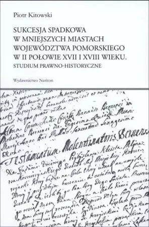 Sukcesja spadkowa w mniej. miastach woj. pomors. - Piotr Kitowski