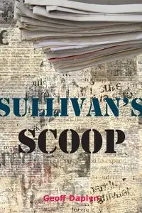 Sullivan's Scoop - Daplyn Geoff