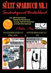 Sültz' Sparbuch Nr.1 - SONDERDEZERNAT DEUTSCHLAND - Sonderdezernat Sylt Hörnum H1 & Tatort NRW - Werne, Bergkamen/Rünthe und Lünen - Sonderdezernat WBL 2020 - Renate Sültz