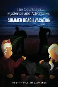 Summer Beach Vacation - Lawrence Timothy Willliam