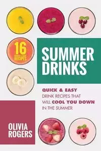 Summer Drinks (2nd Edition) - Olivia Rogers