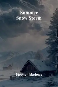 Summer Snow Storm - Stephen Marlowe