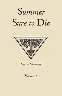 Summer Sure to Die - Stuart Shotwell