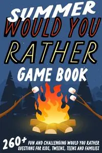 Summer Would You Rather Game Book - Johnson Jesse B