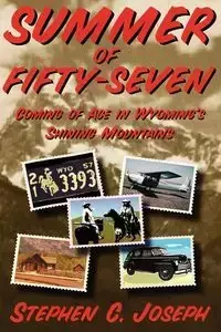 Summer of Fifty-Seven (Softcover) - C. Joseph Stephen