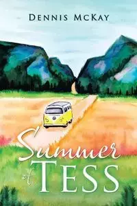 Summer of Tess - Dennis McKay