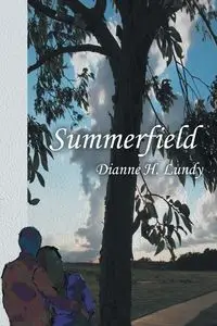 Summerfield - Dianne H. Lundy