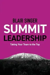 Summit Leadership - Blair Singer