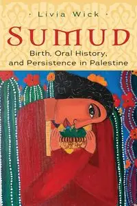 Sumud - Livia Wick