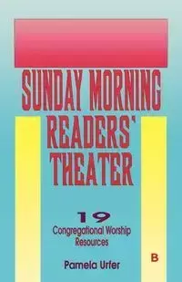 Sunday Morning Readers' Theater - Pamela Urfer