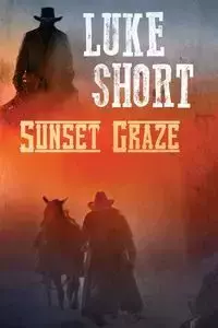 Sunset Graze - Luke Short